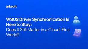 WSUS Driver Synchronization Is Here to Stay: Does It Still Matter in a Cloud-First World?