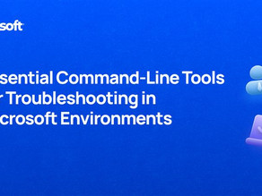 Essential Command-Line Tools for Troubleshooting in Microsoft Environments